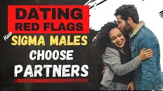Sigma Male Dating: 4 Ways Sigma Males Choose Their Partner