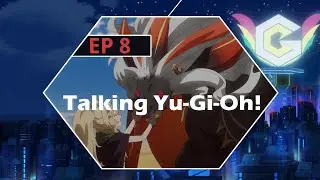 Talking Yugioh: The Chronicles Podcast EP 8 - Bye Bye Branded