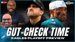 It's Gut-Check Time for the Philadelphia Eagles | NFL Playoffs | The Bald Eagles Podcast