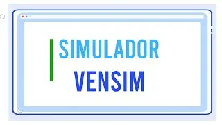 SIMULADOR VENSIM - PRINCIPIANTE
