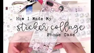 Sticker Collage Phone Case DIY