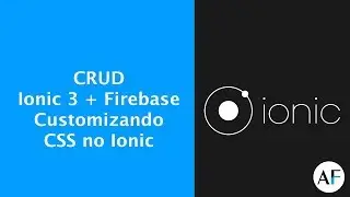 Ionic + Firebase #17 - Customizando CSS no Ionic 3