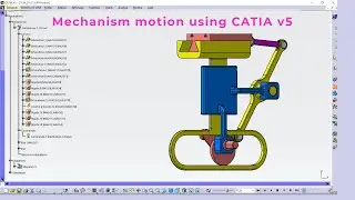 Mechanism motion  using CATIA software  -02-