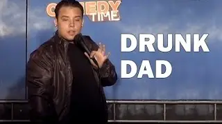 Drunk Dad (Stand Up Comedy)