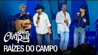 Chrystian & Ralf - Raízes do Campo - Chitãozinho & Xororó