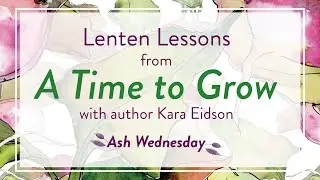 A Reflection for Ash Wednesday