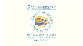 Nantucket Cottage Hospital&rsquo;s Women+Wellness &ndash; 2022
