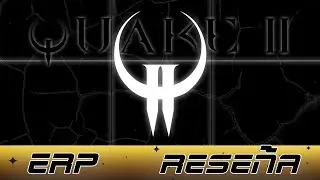 Quake II | Rese&ntilde;a