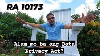 Data Privacy Act... RA 10173