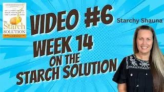 Video #6 Week 14: OVER 50 STARCH SOLUTION WEIGHT LOSS| PROGRESS PHOTOS| PLUS peek at our puppies