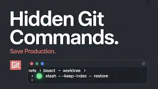 Hidden Git Commands That Can Save Production