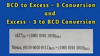 || BCD to Excess - 3 Conversion || Excess - 3 to BCD Conversion || in Telugu || D. E || STLD ||