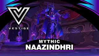 Mythic Soulbinder Naazindhri  (6:48) - Ele Shaman PoV - Vestige US Area 52