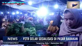 P2TR Gelar Sosialisasi Di Pasar Babakan
