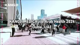 KANGJI Medical at 2024 Arab Health Exhibition