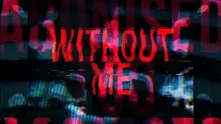 Agonised Too - Without Me (Official Video)