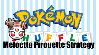 Pokemon Shuffle | Meloetta Pirouette Strategy