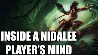 INSIDE A NIDALEE PLAYER'S MIND