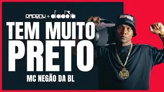 Mc Neg&atilde;o da BL Tem Muito Preto [Prod. L&eacute;o Casa 1] Rap Box Ep.168