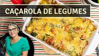 CAÇAROLA DE LEGUMES | A MELHOR RECEITA DE LEGUMES NO FORNO QUE EU JÁ FIZ