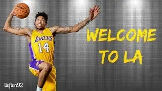 Brandon Ingram | LAX (Welcome To LA)