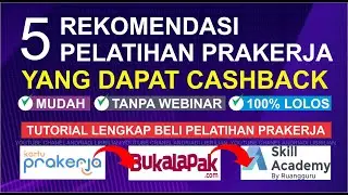 5 REKOMENDASI PELATIHAN PRAKERJA YANG DAPAT CASHBACK  PULSA