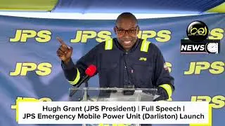 Hugh Grant (JPS President) | Full Speech |JPS Emergency Mobile Power Unit (Darliston) Launch