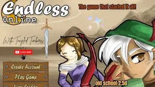 ~*BRINGING BACK SOME NOSTALGIA FROM 1999 - ENDLESS ONLINE*~