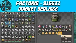 Factorio - S16E21 - Market Dealings