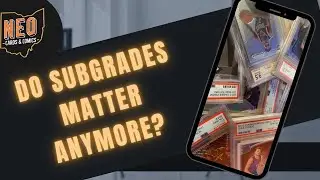 Sports Card Grading: How important are subgrades? Do they even matter anymore?