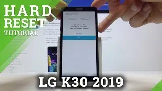How to Bypass Screen Lock in LG K30 2019 - Remove Data / LG Hard Reset