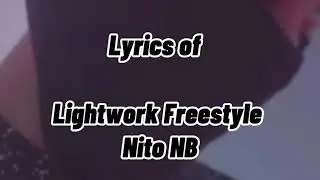 Lightwork Freestyle I Lyrics I Ukdrill I Nito NB