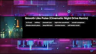 Smooth Like Pulse (Cinematic Night Drive Remix)
