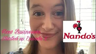 How Business Started Up Episode 2: Nando&rsquo;s