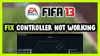 FIX FIFA 13 Controller/Gamepad Not Working on PC