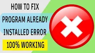 How to fix program already installed error - 100% working || HINDI