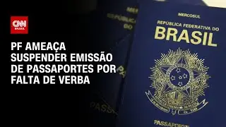 Pol&iacute;cia Federal amea&ccedil;a suspender emiss&atilde;o de passaportes por falta de verba | AGORA CNN