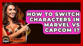 How To Switch Characters In Marvel Vs Capcom 1? - The Superhero Reel