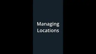 How to Manage Locations in Nest Egg®