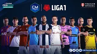PES 2021 | PARCHE LIGA 1 MOVISTAR - TR&Aacute;ILER OFICIAL | CM PARCHES PER&Uacute;