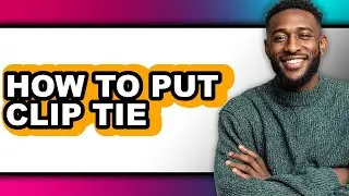 How to Put Clip Tie (full Guide)