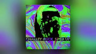 Na-Kel Smith - Challey Rock (sped up)