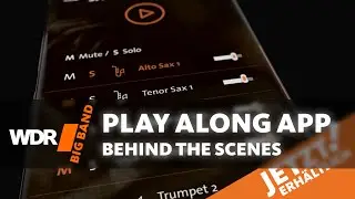 WDR BIG BAND Play Along App - Behind The Scenes | Jetzt erh&auml;ltlich!