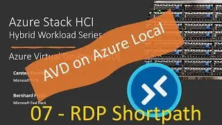 AVD On Azure Local - 07 RDP Shortpath