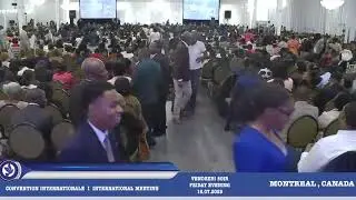 Convention Internationale 5e Service du 18/07/2025 (19h /22h  Assemblée Évangélique de Montreal)