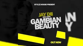 Jay Dii - Gambian Beauty (Official Audio) Pro by Stylzz Records 2019