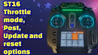 Flysky ST16 Throttle mode post update and reset
