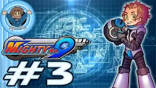 Mighty No. 9 Part 3: Cold Shoulder - Dylon Show