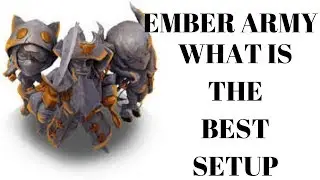 Ember Army castle clash, what is the best setup!!!