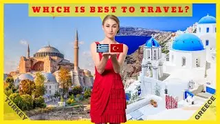 Turkey Vs. Greece: Which Is Best To Travel?